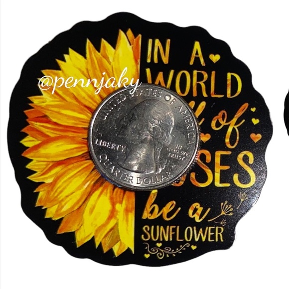 SUNFLOWER lovers sticker for water bottles laptops cards crafts cp case BE BRAVE - Picture 8 of 14